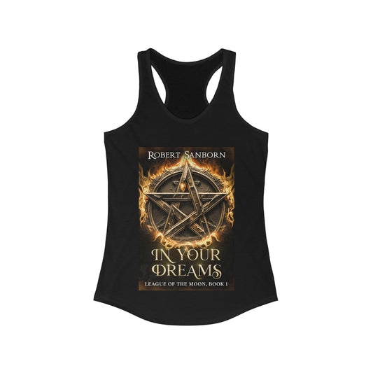 In Your Dreams: League of the Moon, Book 1 (Women's Ideal Racerback Book 1 Tank)